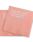 Can My Liver Keep Up With This Party- Pink Cocktail Napkins