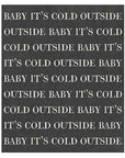 Baby It's Cold Outside Luxe Throw
