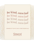 Be Kind, Unwind Kit