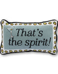 That's The Spirit Pillow