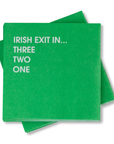 Irish Exit - Funny Cocktail Napkins