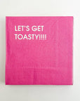 Let's Get Toasty -  Pink Cocktail Napkins