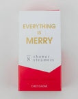 Everything is Merry - Shower Steamers - Funny Holiday Gift