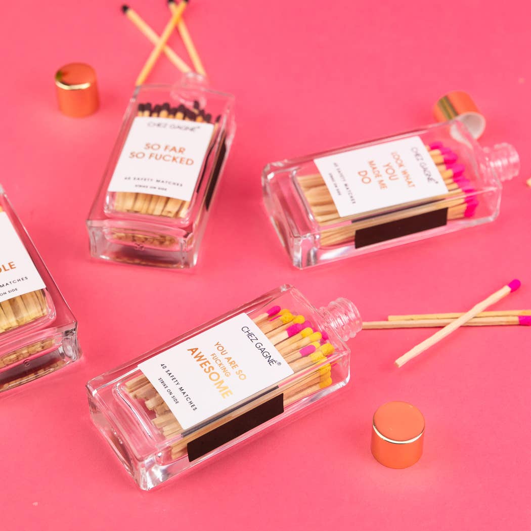 You're So F*cking Awesome - Glass Bottle Safety Matches - Pink/Yellow