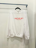 I Am the Gift Sweatshirt