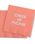 Cheer Up Fucker - Pink Cocktail Napkins