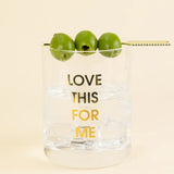 Love This For Me  Rocks Glass