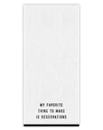 Overlock Tea Towel - Reservations