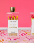You're So F*cking Awesome - Glass Bottle Safety Matches - Pink/Yellow