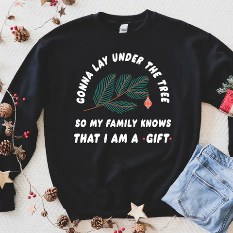 A Gift Sweatshirt