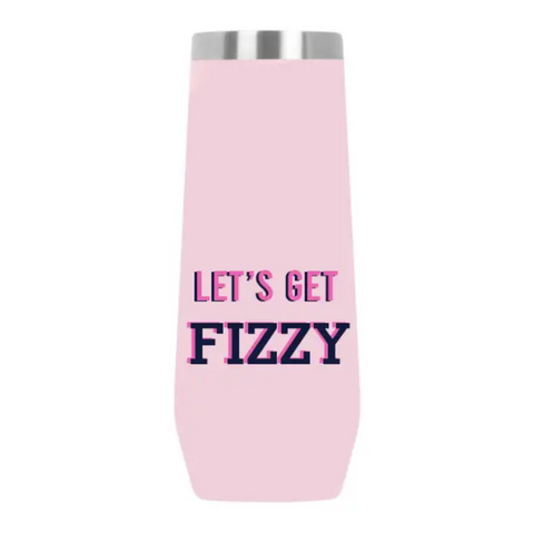 Lets Get Fizzy Insulated Tumbler PREORDER