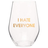 I HATE EVERYONE GOLD FOIL STEMLESS WINE GLASS