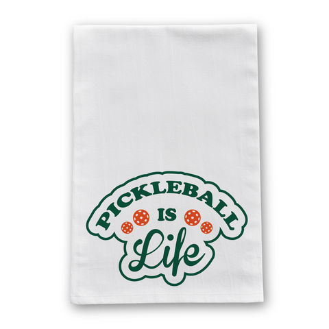 Pickleball Is Life Pickleball Tea Towel